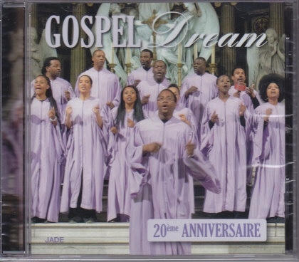 GOSPEL DREAM - CD - 20EME ANNIVERSAIRE