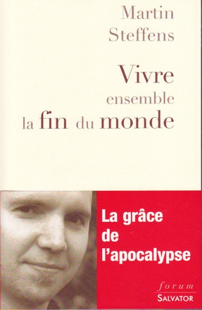 VIVRE ENSEMBLE LA FIN DU MONDE