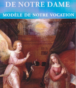 LA VOCATION DE NOTRE DAME - MODELE DE NOTRE VOCATION