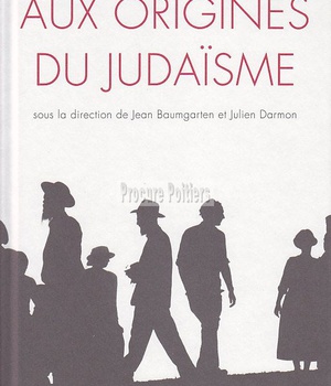 AUX ORIGINES DU JUDAISME - ILLUSTRATIONS, NOIR ET BLANC