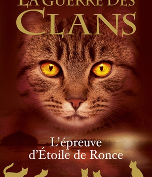 LA GUERRE DES CLANS - L'EPREUVE D'ETOILE DE RONCE - HORS-SERIE