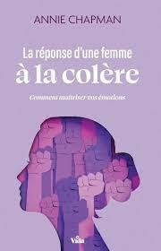 LA REPONSE D'UNE FEMME A LA COLERE