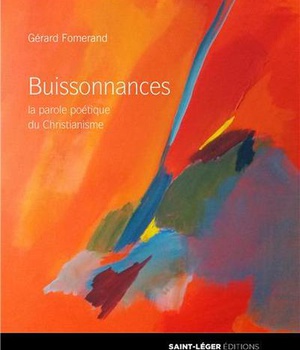 BUISSONNANCES - LA PAROLE POETIQUE DU CHRISTIANISME