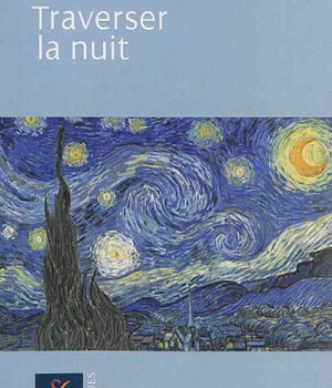 TRAVERSER LA NUIT