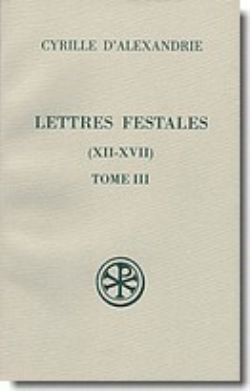 SC 434 LETTRES FESTALES - TOME 3 (XII-XVII)