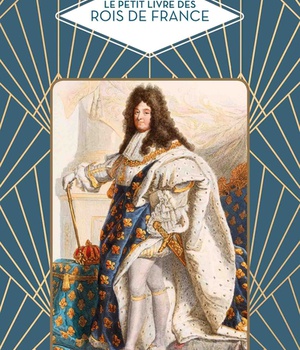 LE PETIT LIVRE DES ROIS DE FRANCE