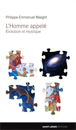 L'HOMME APPELE - EVOLUTION ET MYSTIQUE