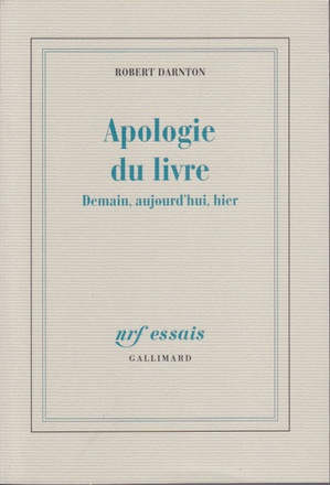 APOLOGIE DU LIVRE - DEMAIN, AUJOURD'HUI, HIER
