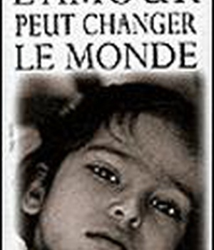 AMOUR PEUT CHANGER LE MONDE