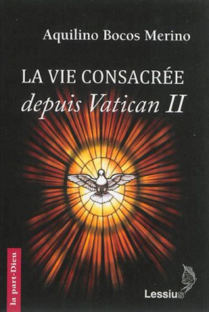 LA VIE CONSACREE DEPUIS VATICAN II