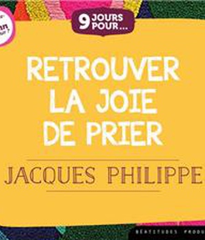 9 JOURS POUR ... RETROUVER LA JOIE DE PRIER CD / LIVRE AUDIO