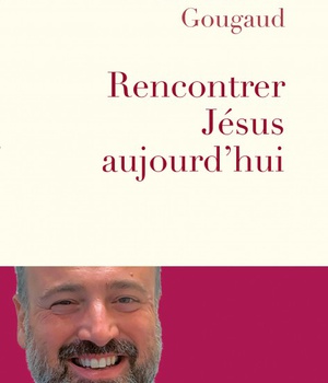 RENCONTRER JESUS AUJOURDHUI
