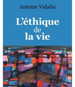 L'ETHIQUE DE LA VIE