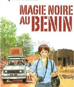 MEDECINS DE L'IMPOSSIBLE - T07 - MAGIE NOIRE AU BENIN