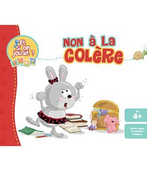 NON A LA COLERE  ET SI ON JOUAIT ?