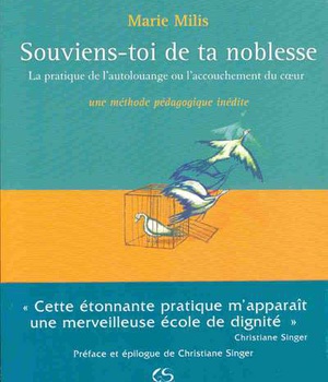 SOUVIENS-TOI DE TA NOBLESSE LA PRATIQUE DE L'AUTOLOUANGE OU L'ACCOUCHEMENT DU COEUR UE METHODE PED