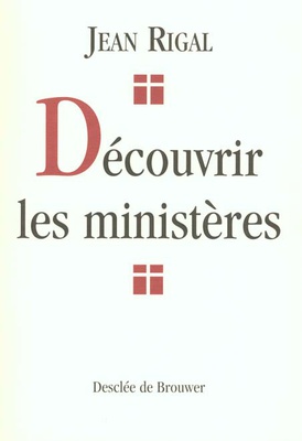 DECOUVRIR LES MINISTERES