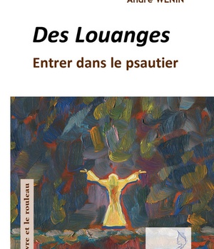 DES LOUANGES - ENTRER DANS LE PSAUTIER