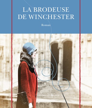 LA BRODEUSE DE WINCHESTER