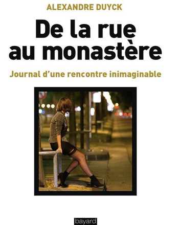 DE LA RUE AU MONASTERE