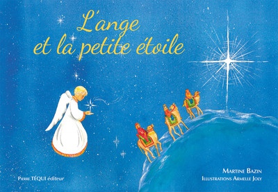 L'ANGE ET LA PETITE ETOILE - CONTE DE NOEL