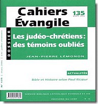 CAHIERS EVANGILE NO 135. LES JUDEO-CHRETIENS DES TEMOINS OUBLIES