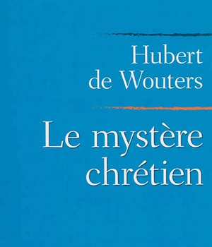 LE MYSTERE CHRETIEN
