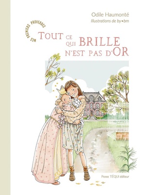 TOUT CE QUI BRILLE N'EST PAS D'OR - EDITION ILLUSTREE