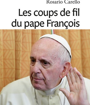 LES COUPS DE FIL DU PAPE FRANCOIS
