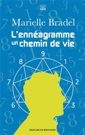 L'ENNEAGRAMME - UN CHEMIN DE VIE