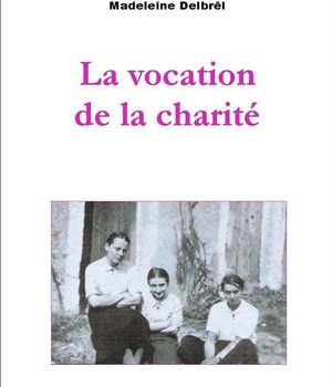 LA VOCATION DE LA CHARITE - TOME XIII DES OEUVRES COMPLETES