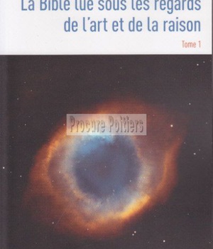 BIBLE SOUS LE REGARD DE LA RAISON T1