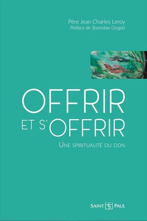 OFFRIR ET S'OFFRIR - LES MILLE ET UNE FACETTES DU DON