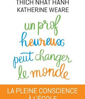 UN PROF HEUREUX PEUT CHANGER LE MONDE