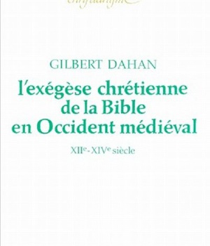 L'EXEGESE CHRETIENNE DE LA BIBLE EN OCCIDENT MEDIEVAL