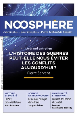 NOOSPHERE N 5 - MARS 2019 - LA HISTOIRE DES GUERRES PEUT-ELLE NOUS EVITER LES CONFLITS AUJOURDA HUI