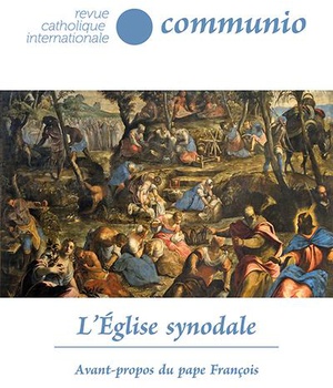 L'EGLISE SYNODALE, REVUE COMMUNIO NO 47-3/4