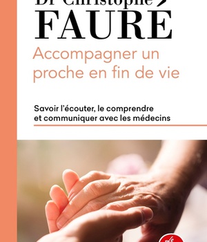 ACCOMPAGNER UN PROCHE EN FIN DE VIE
