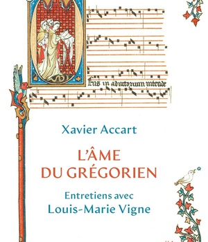 L'AME DU GREGORIEN - ENTRETIENS AVEC LOUIS-MARIE VIGNE