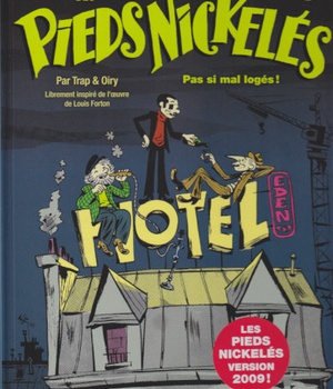 LA NOUVELLE BANDE DES PIEDS NICKELES T01 - PAS SI MAL LOGES !