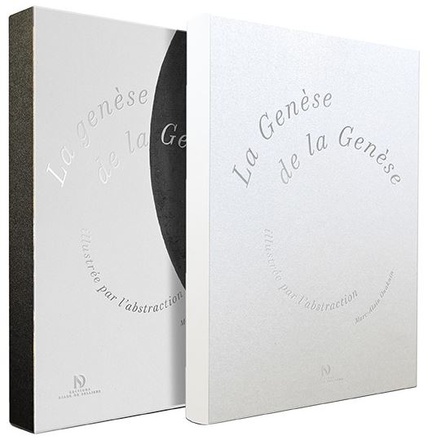 LA GENESE DE LA GENESE ILLUSTREE PAR L'ABSTRACTION