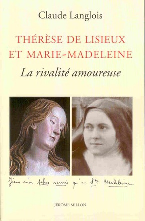 THERESE DE LISIEUX ET MARIE MADELEINE