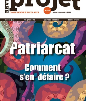 REVUE PROJET N 396 : PATRIARCAT. COMMENT S'EN DEFAIRE ? - OCTOBRE-NOVEMBRE 2023