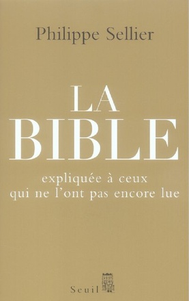 LA BIBLE EXPLIQUEE A CEUX QUI NE L'ONT PAS ENCORE LUE