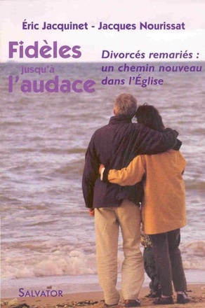 FIDELES JUSQU'A L'AUDACE