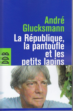 LA REPUBLIQUE, LA PANTOUFLE ET LES PETITS LAPINS