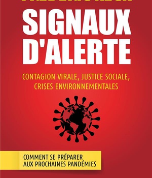 SIGNAUX D'ALERTE - CONTAGION VIRALE, JUSTICE SOCIALE, CRISES ENVIRONNEMENTALES
