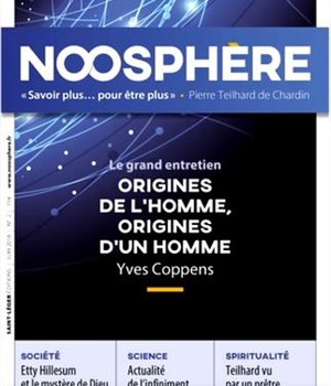 NOOSPHERE N 2 - JUIN 2018 - LE GRAND ENTRETIEN - ORIGINES DE L'HOMME, ORIGINES D'UN HOMME