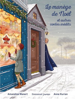 LE MANEGE DE NOEL - ET AUTRES CONTES INEDITS
