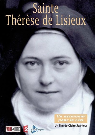 SAINTE THERESE DE LISIEUX DVD UN ASCENSEUR POUR LE CIEL